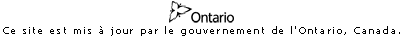 Ce site est mis à jour par le gouvernement de l'Ontario.